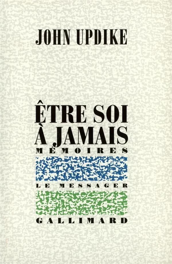 Être soi à jamais : Mémoires