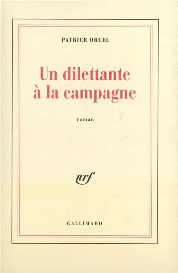 Un dilettante à la campagne : roman
