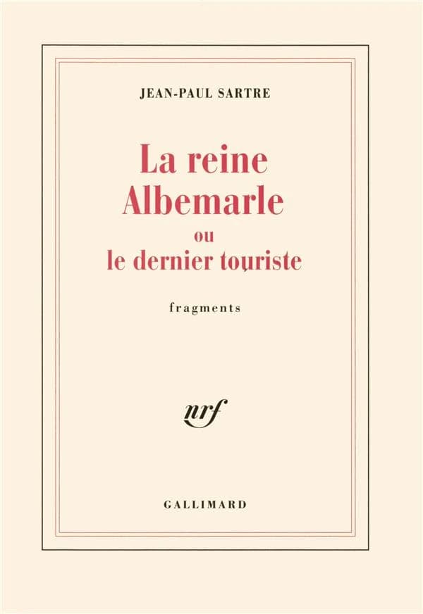 La reine Albemarle ou Le dernier touriste : fragments
