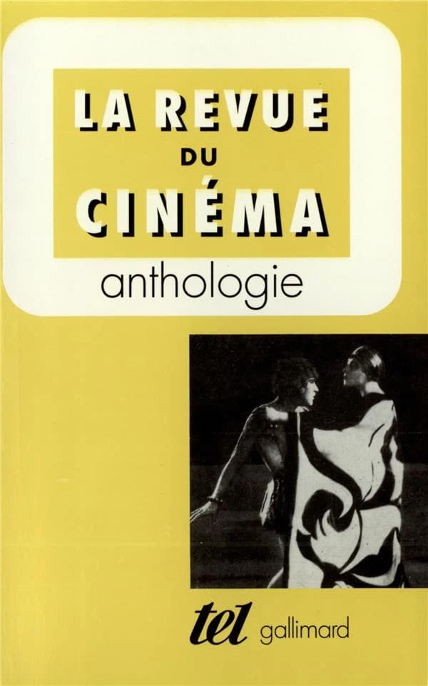 "La Revue du cinéma" : anthologie