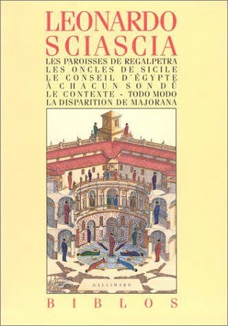 Les paroisses de Regalpetra ; Les oncles de Sicile ; Le conseil d'Égypte ; À chacun son dû ; Le contexte ; Todo modo ; La disparition de Majorana