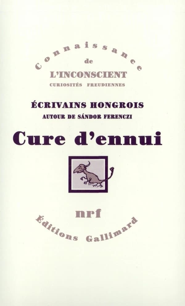Cure d'ennui : écrivains hongrois autour de Sándor Ferenczi