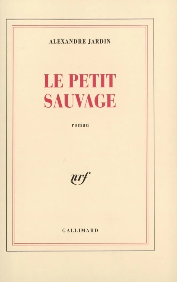 Le petit sauvage : roman