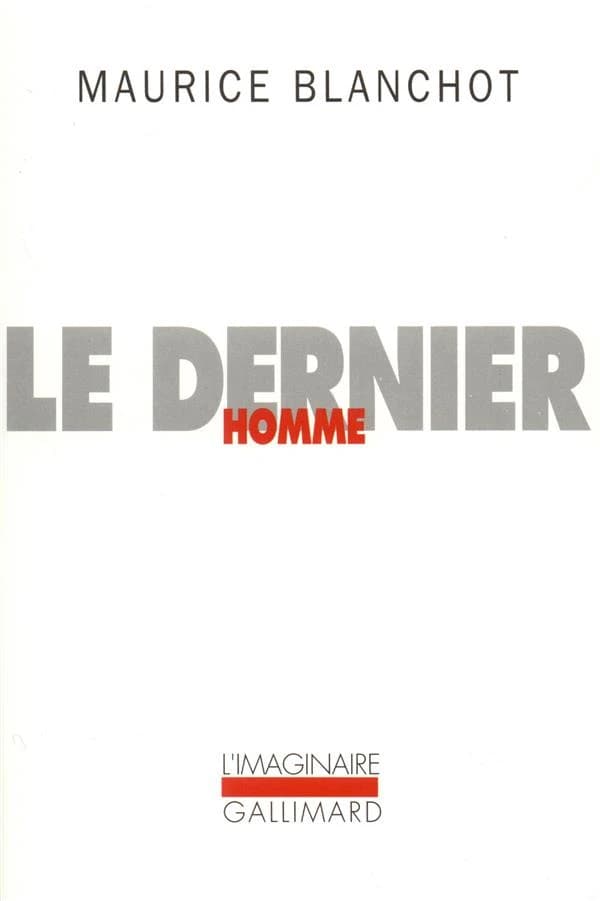 Le dernier homme (Nouv. version) Maurice Blanchot