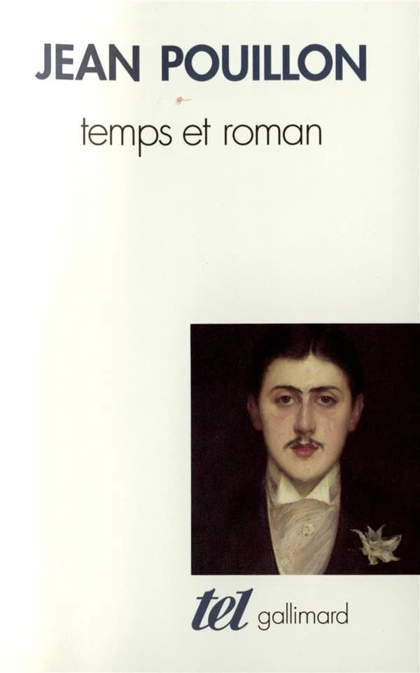 Temps et roman (Nouv. éd. augm.) Jean Pouillon