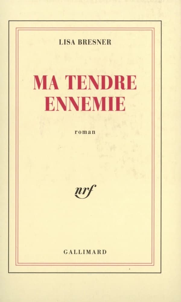 Ma tendre ennemie : roman