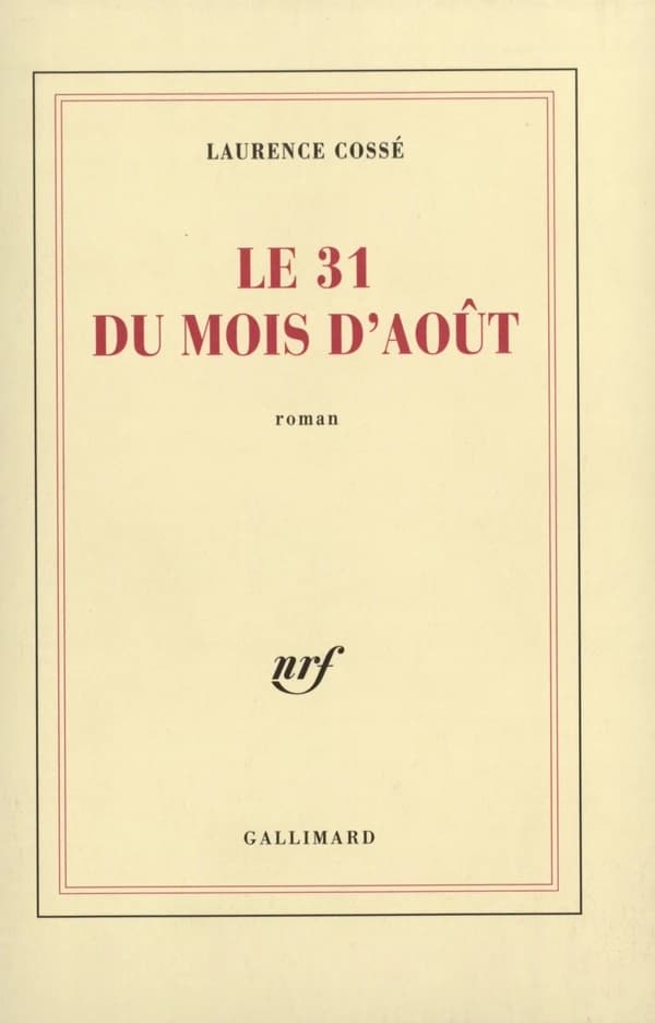 Le 31 du mois d'août : roman