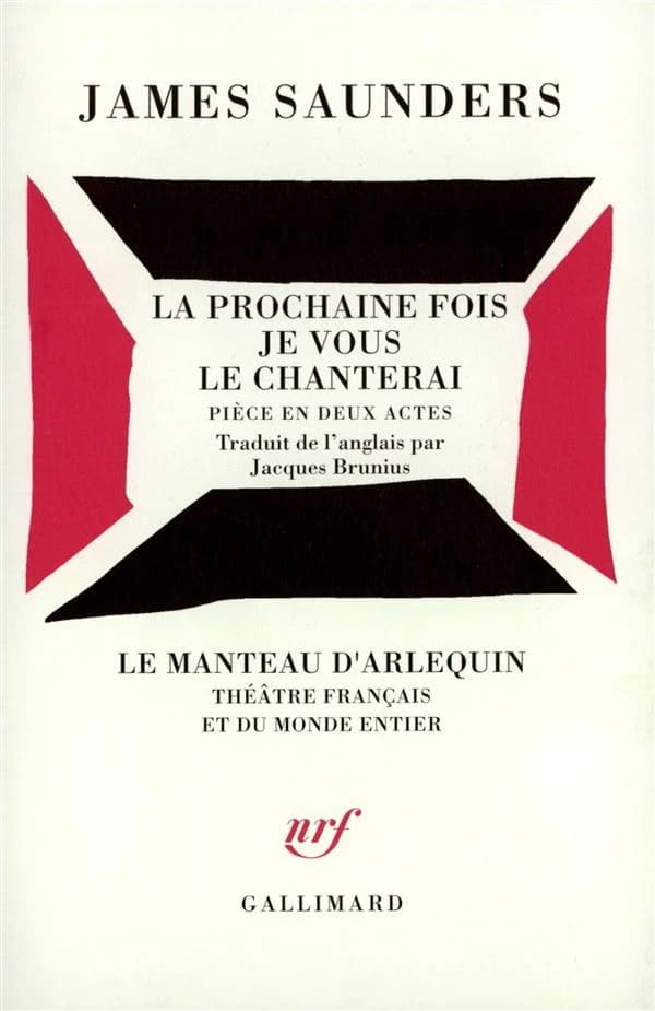 La prochaine fois je vous le chanterai : [pièce en deux actes]