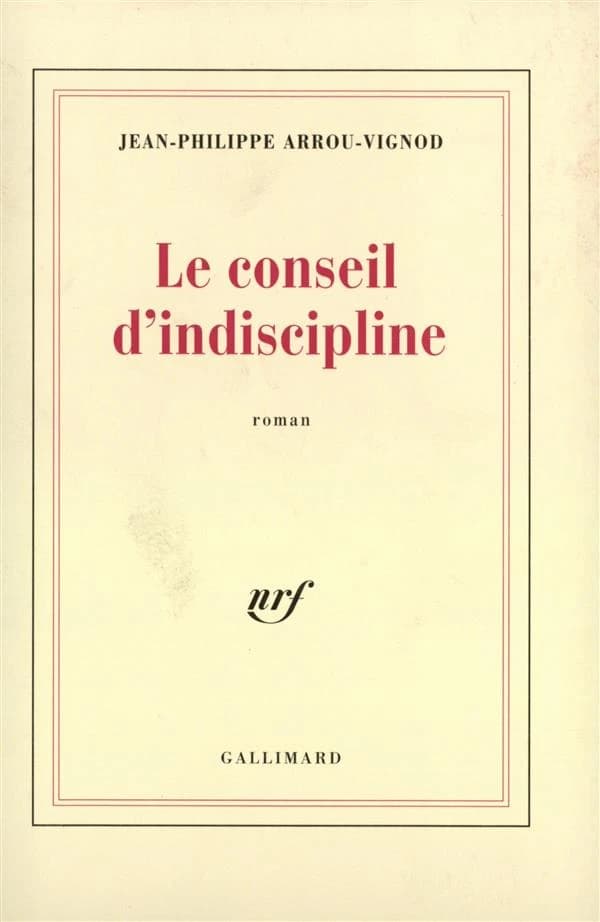 Le conseil d'indiscipline : roman