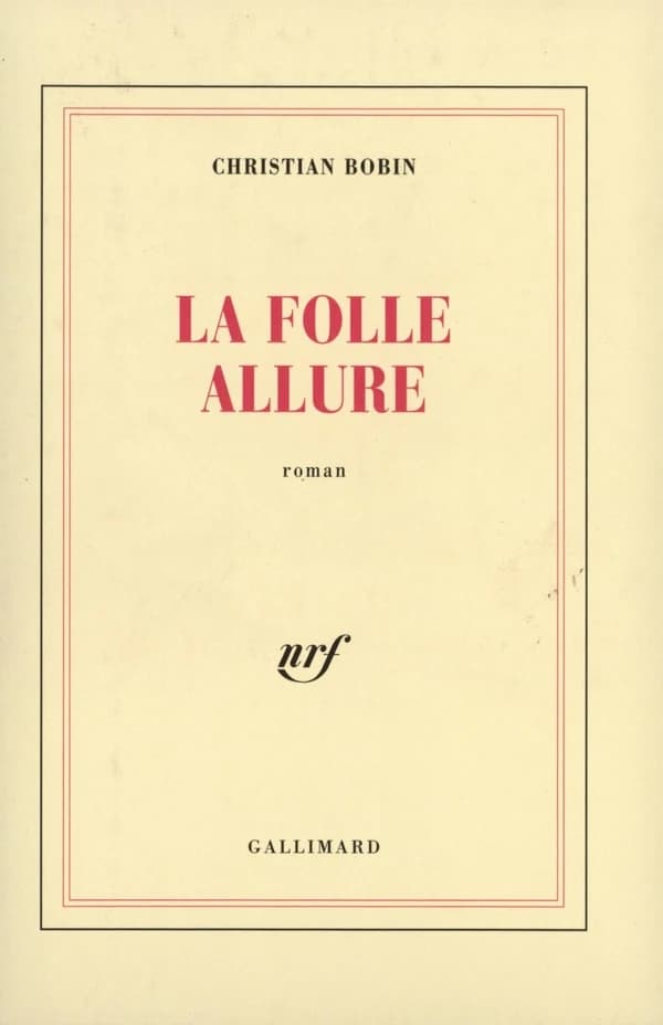 La folle allure : roman