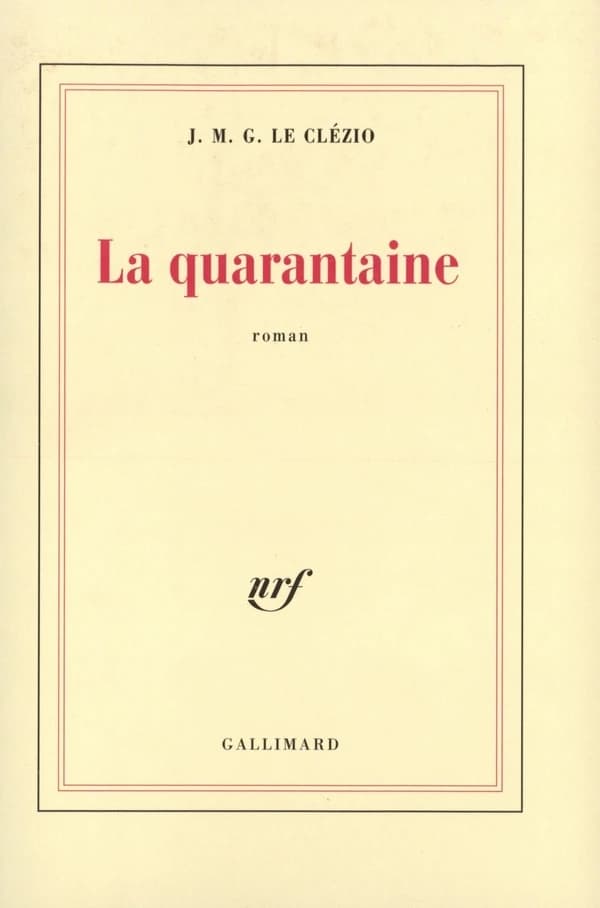 La quarantaine : roman