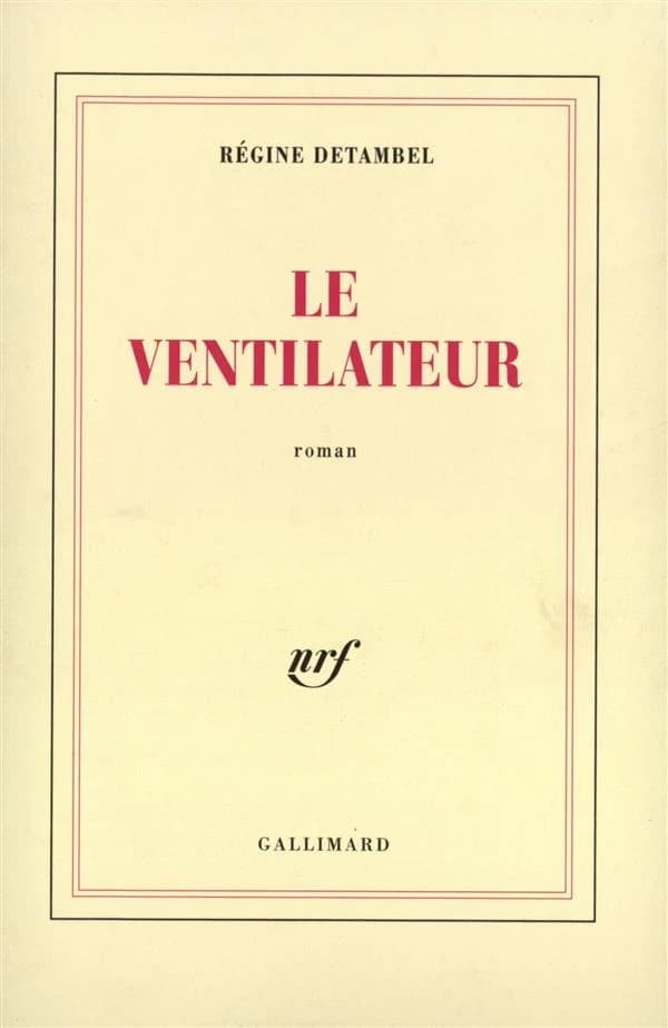 Le ventilateur : roman