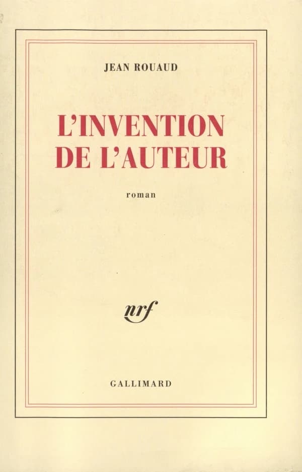 L'invention de l'auteur : roman