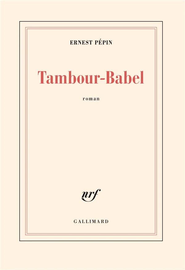 Tambour-Babel : roman