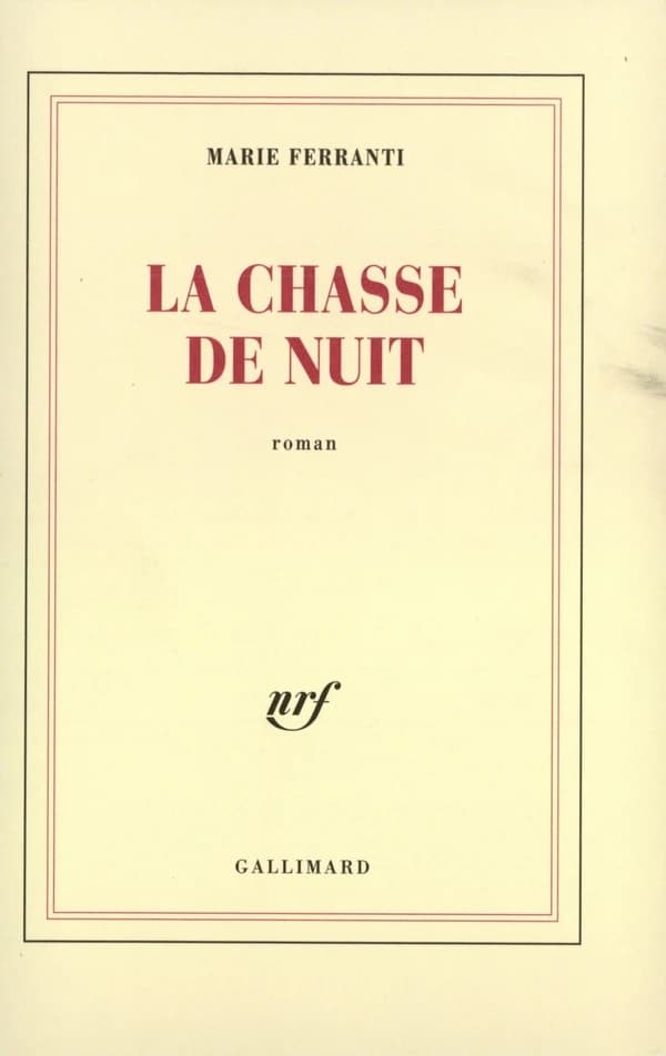 La chasse de nuit : roman