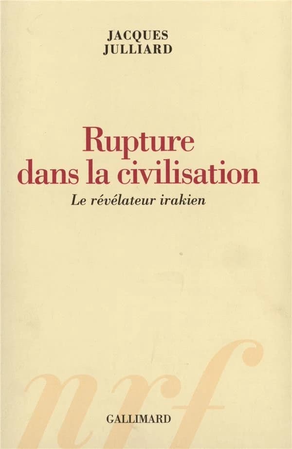 Rupture dans la civilisation : le révélateur irakien