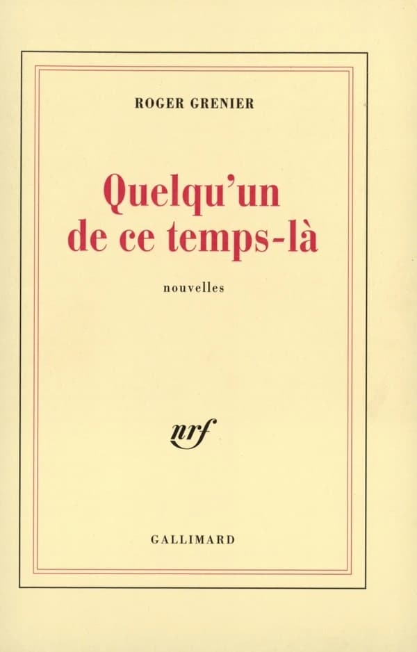 Quelqu'un de ce temps-là : nouvelles