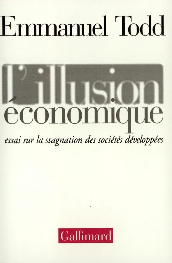 L'illusion économique : essai sur la stagnation des sociétés développées