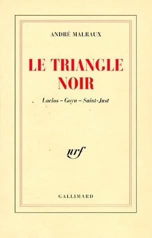 Le triangle noir : Laclos, Goya, Saint-Just