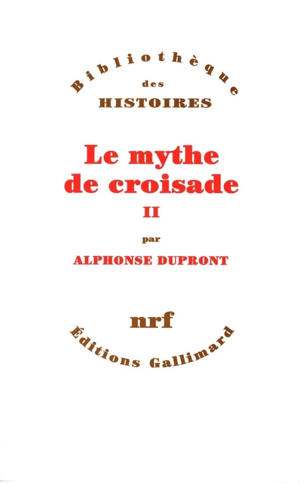 Le mythe de croisade. II