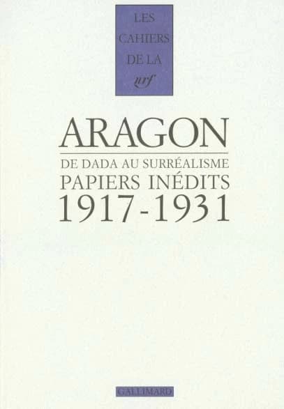 Papiers inédits : de Dada au surréalisme, 1917-1931