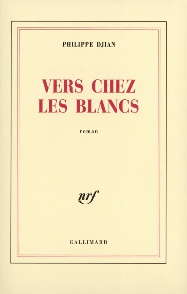 Vers chez les blancs : roman