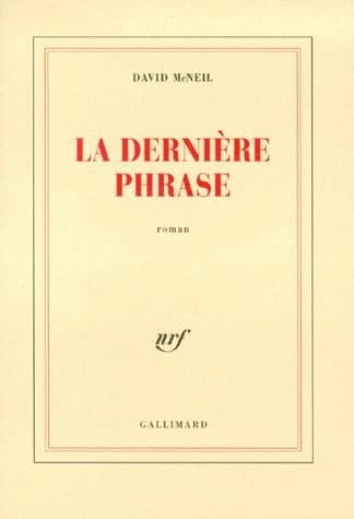 La dernière phrase : roman