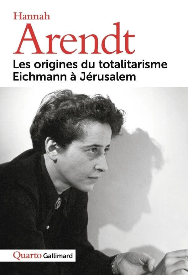 Les origines du totalitarisme ; Eichmann à Jérusalem