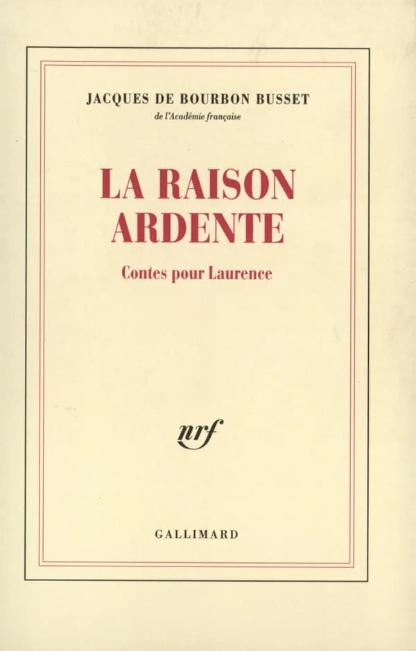 La raison ardente : contes pour Laurence