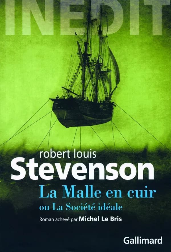 La malle en cuir ou La société idéale : roman inédit inachevé