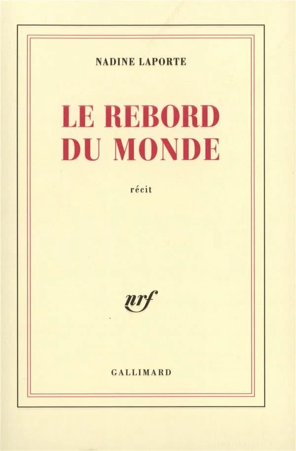 Le rebord du monde : récit