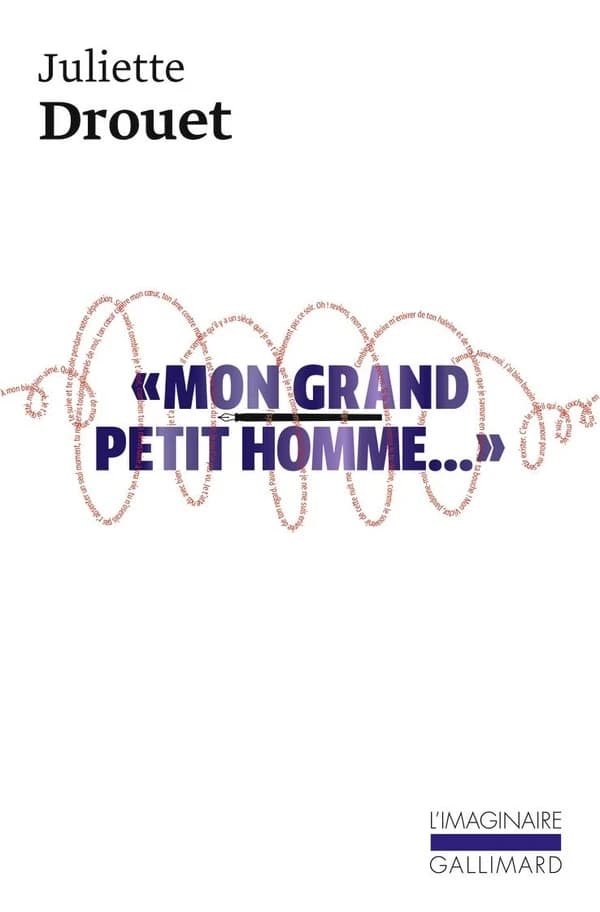 "Mon grand petit homme" : mille et une lettres d'amour à Victor Hugo