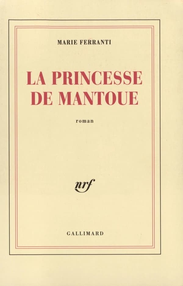 La princesse de Mantoue : roman