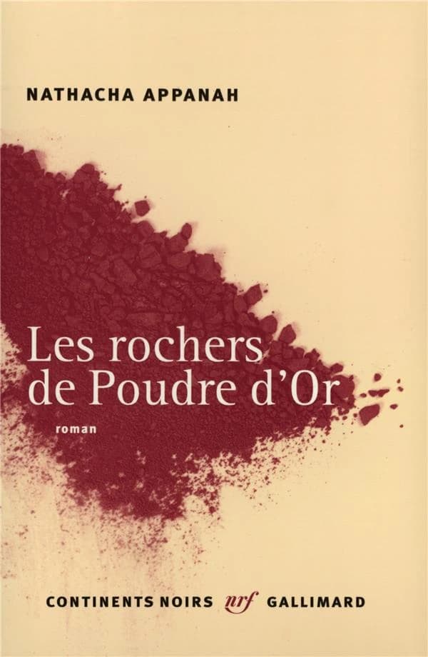 Les rochers de Poudre d'Or : roman