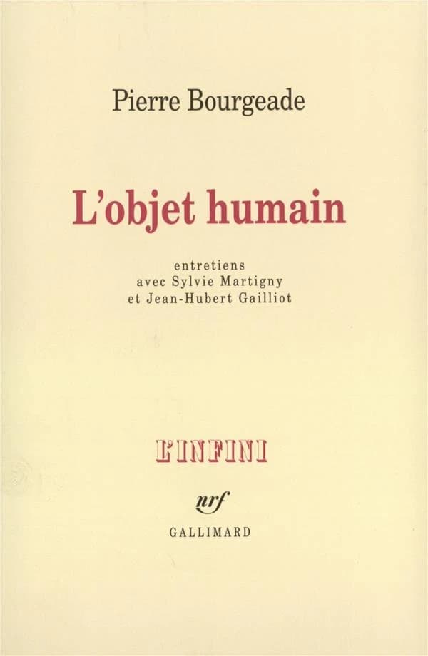 L'objet humain : entretiens avec Sylvie Martigny et Jean-Hubert Gailliot