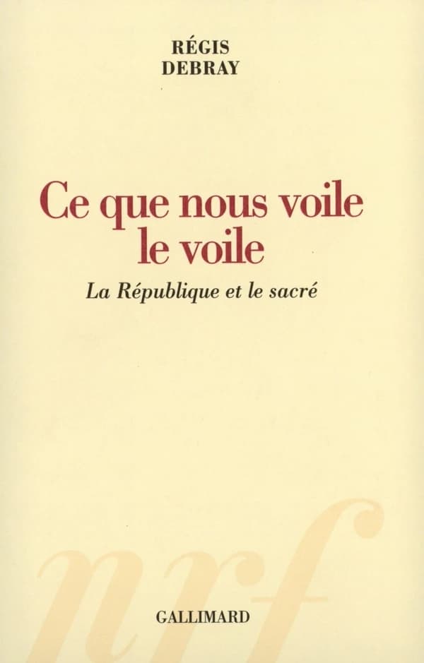 Ce que nous voile le voile : la République et le sacré