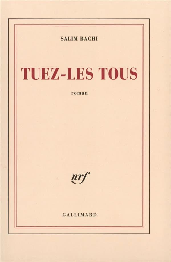 Tuez-les tous : roman
