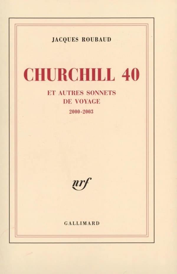Churchill 40 : et autres sonnets de voyage : 2000-2003