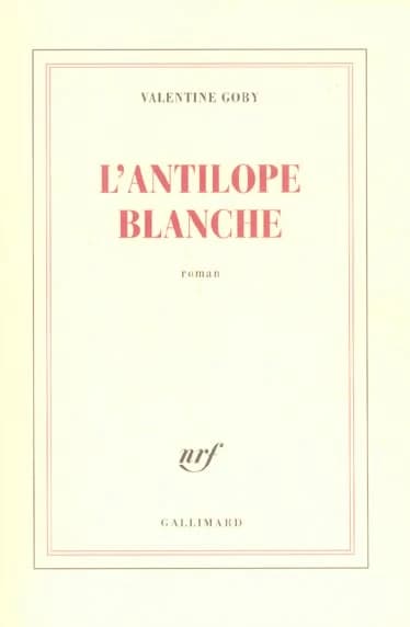 L'antilope blanche : roman