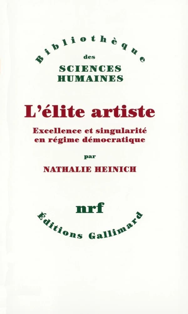 L'élite artiste : excellence et singularité en régime démocratique
