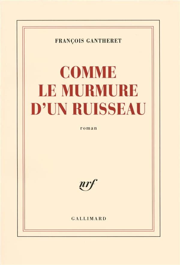 Comme le murmure d'un ruisseau : roman