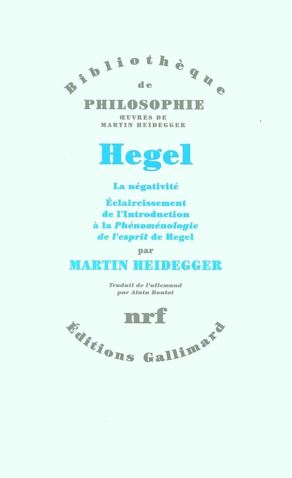 Hegel : la négativité : éclaircissement de l'introduction à la "Phénoménologie de l'esprit" de Hegel