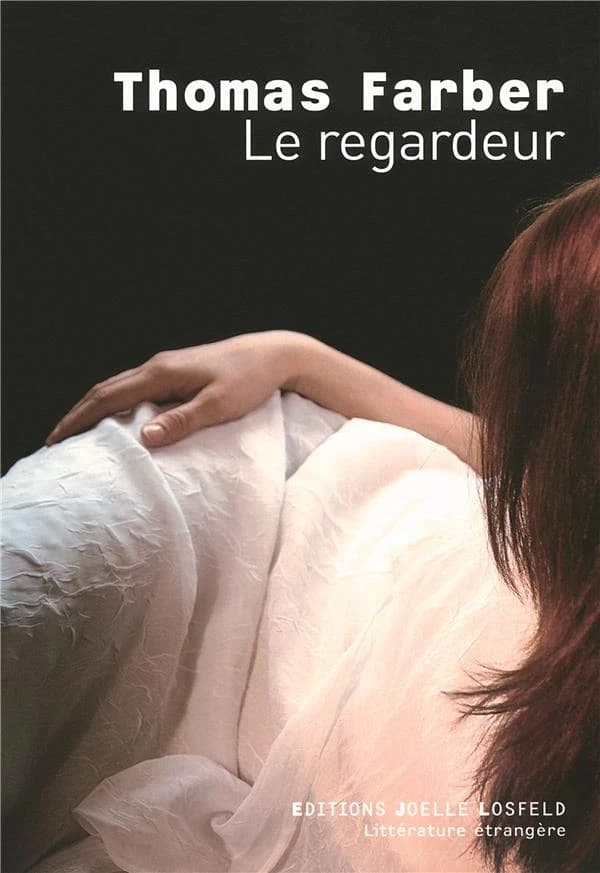 Le regardeur : roman