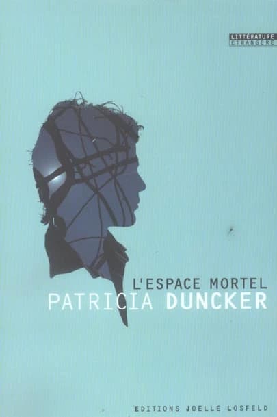 L'espace mortel : roman