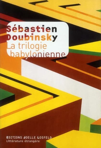 La trilogie babylonienne : roman