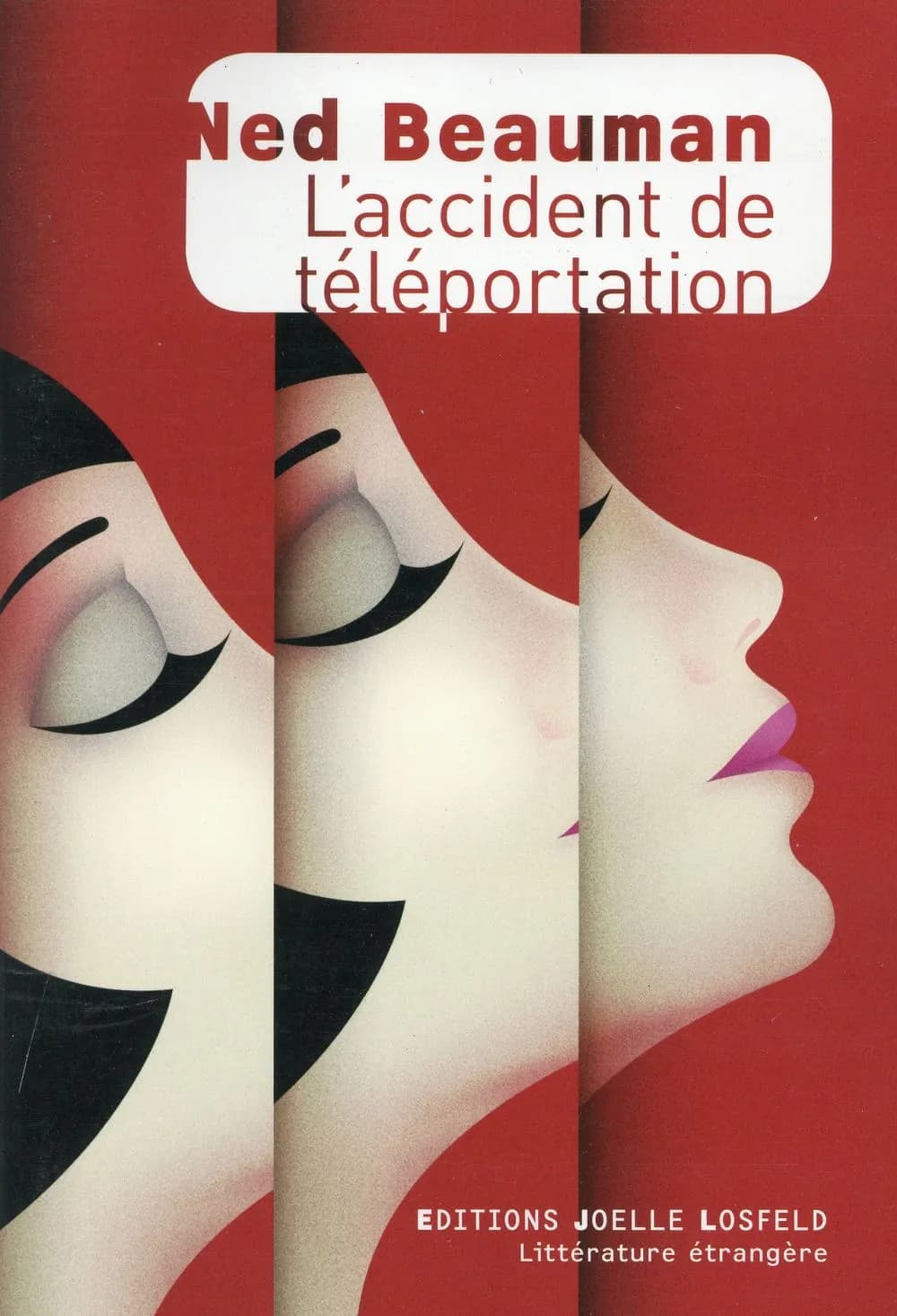 L'accident de téléportation : roman