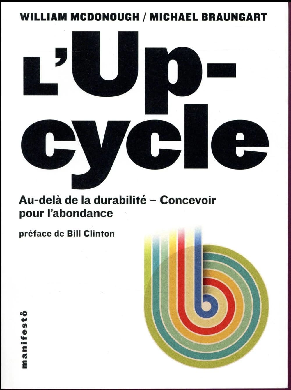 L'upcycle : au-delà du développement durable, l'écoconception au service de l'abondance