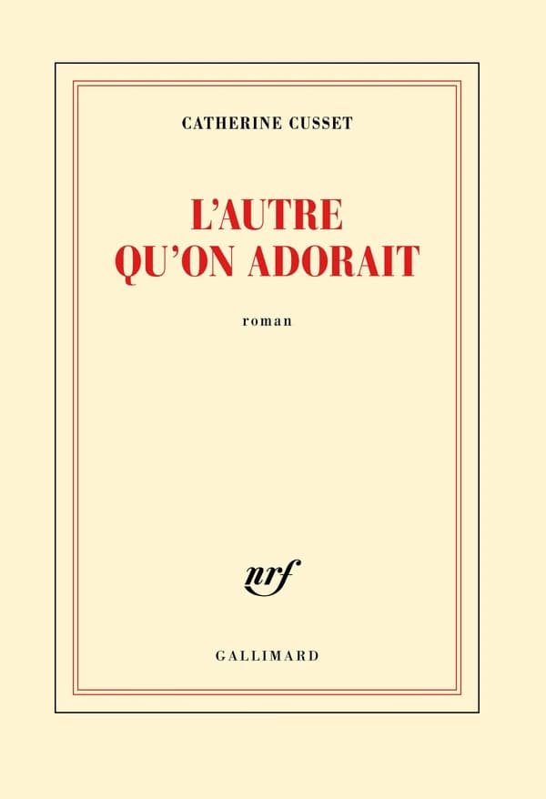 L'autre qu'on adorait : roman