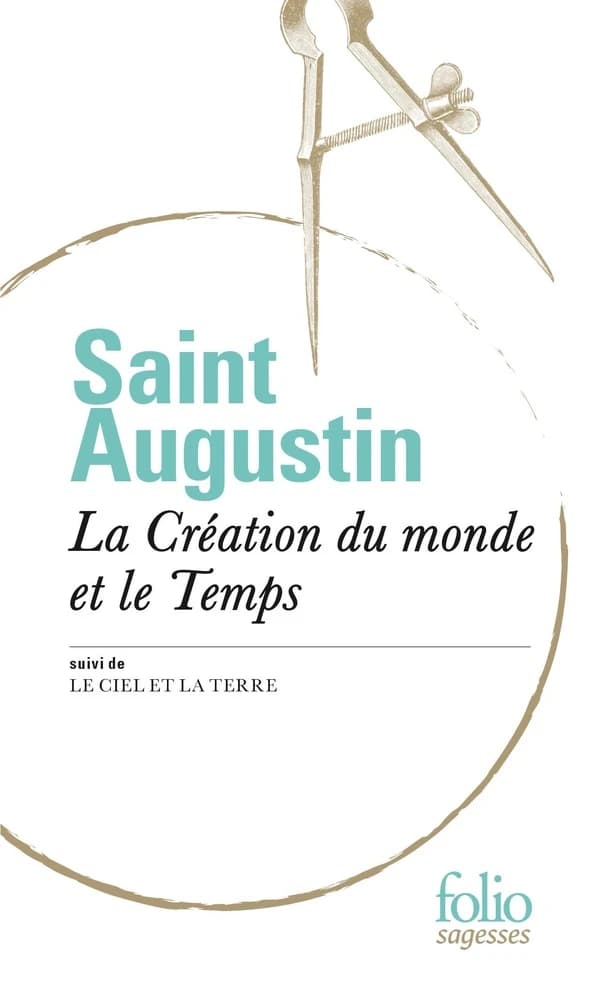 La création du monde et le temps ; suivi de Le ciel et la terre