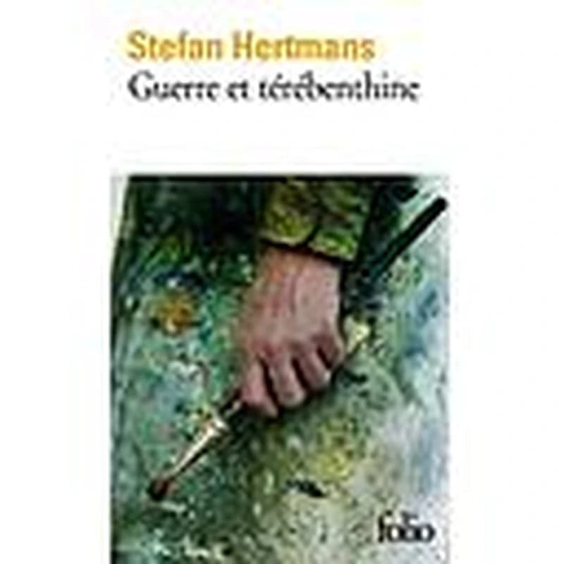 Guerre et térébenthine